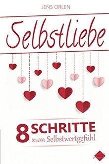 Selbstliebe lerne dich - selbstliebe:, selbst