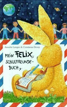 Mein felix schulfreunde buch - felix, schulfreunde-buch