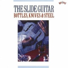 Slide Guitar-Bottles, Knives & Steel (1990, CBS) Weaver & Beasley, Barbec.. [CD]