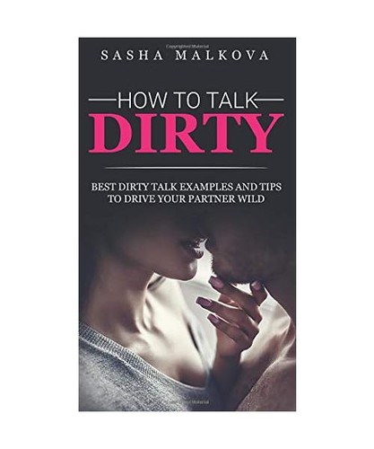How talk dirty best - how,
