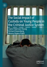 The Social Impact of Custody