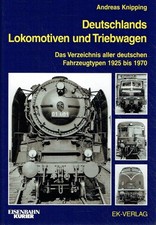 Knipping, Andreas - Deutschlands Lokomotiven und Triebwagen: Das Verzeichnis all