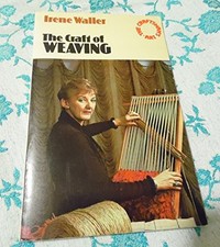 The Craft of Weaving (The