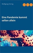 Eine Pandemie kommt selten