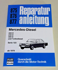 Reparaturanleitung Mercedes W 123 - 200 D / 240 D / 300 D Turbodiesel - ab 1979