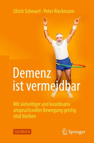 Demenz ist vermeidbar - , ~