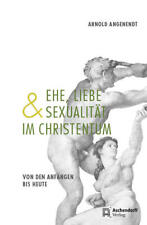 Ehe, Liebe und Sexualität im