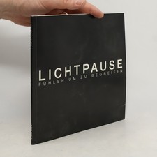 Lichtpause: Fühlen zu