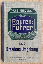 Meinholds Routenführer Nr. 3 Dresdens Umgebung Dr. Kirsch mit allen Karten