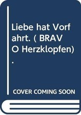 Liebe hat Vorfahrt Buch