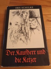 Der Kaufherr und die Ketzer – Iris Schilke  DDR Historischer Roman mit Inhaltsan