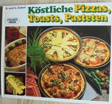 KÖSTLICHE PIZZAS, TOASTS, PASTETEN