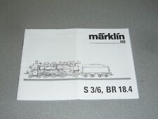 Märklin S 3/6, BR 18.4 - Bedienungsanleitung - (055-473) - sehr gut erhalten