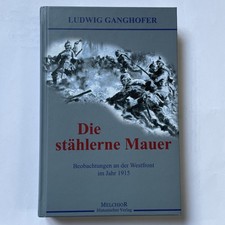 Die stählerne Mauer von Ludwig Ganghofer | Buch | Zustand sehr gut