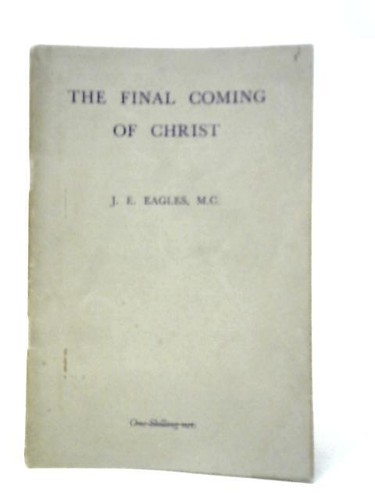 The final coming - coming, christ