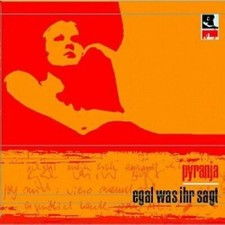 Pyranja Egal was ihr sagt (2002) [Maxi-CD]