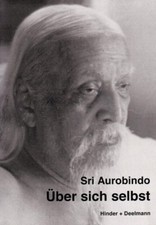 Über sich selbst Sri Aurobindo/ wie neu