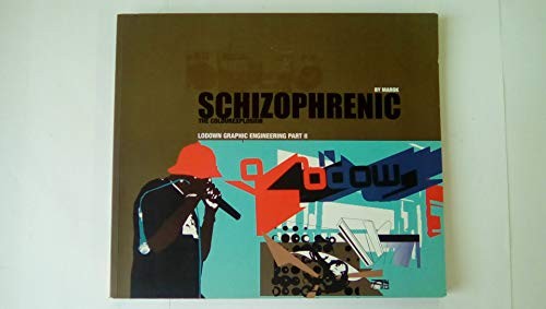 Schizophrenic 2 lowdown - schizophrenic:,