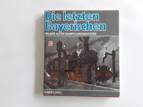 Die letzten bayrischen - die,