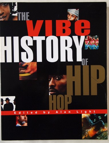 The vibe history hip hop - of,