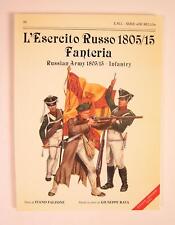 BUCH: L` ESERCITO RUSSO 1805/15 FANTERIA VON IVANO FALZONE, Russ. Armee 1805/15