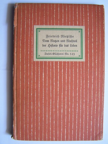 Friedrich nietzsche vom nutzen - friedrich, nietzsche-vom