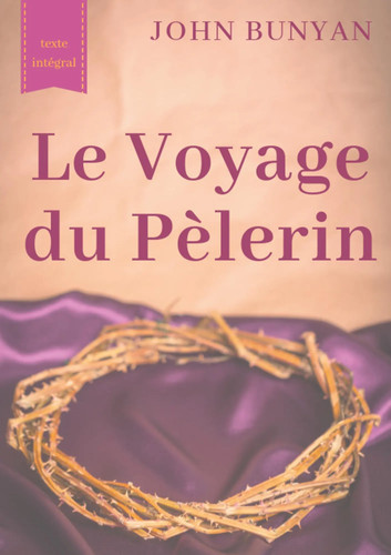 John bunyan voyage du - john,