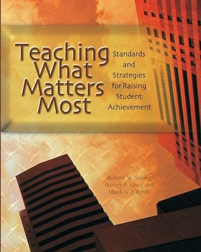 Teaching what matters - what, most