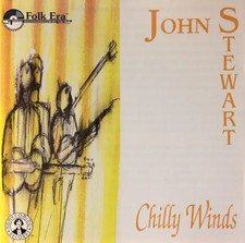 CD John Stewart Chilly Winds Folk Era Records