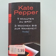 7 Minuten zu spät. 3 Wochen bis zur Wahrheit von Pepper,... | Buch | Zustand gut