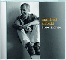 Aber sicher von Manfred Siebald | CD | Zustand sehr gut