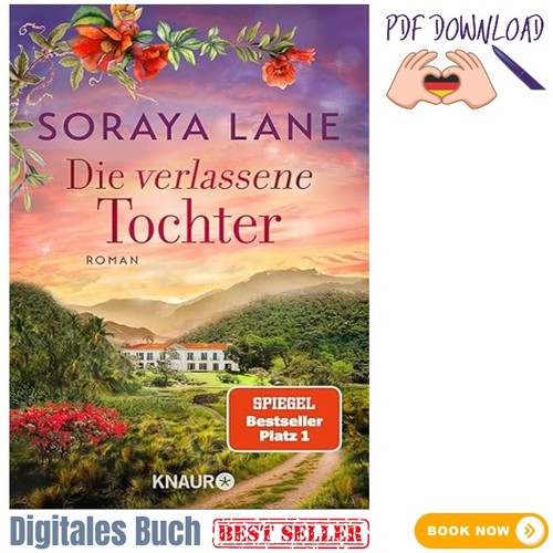 Die verlassene tochter - die, tochter: