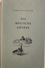 Henry von Heiseler - Die magische Laterne - 1949