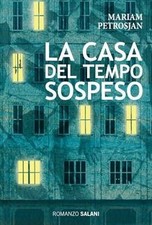 La casa del tempo sospeso von Petrosjan, Mariam | Buch | Zustand sehr gut