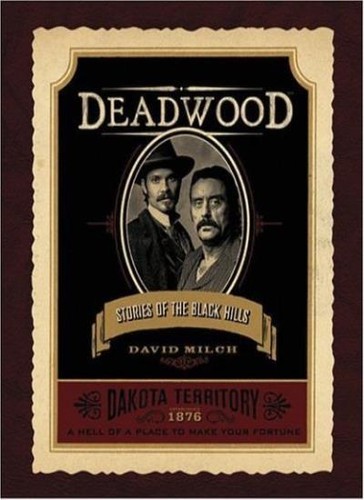 Deadwood stories the black - deadwood:, of