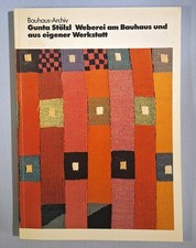 Katalog 1987, Gunta Stölzl - Weberei am Bauhaus und aus eigener Werkstatt