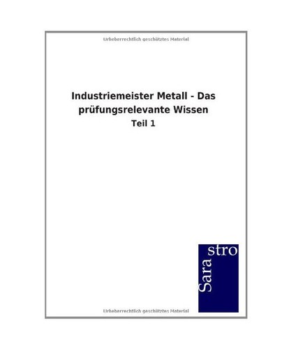 Industriemeister metall das - -,