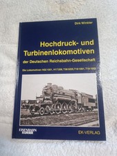 Hochdruck - und Turbinenlokomotivenb der Deutschen Reichsbahn Gesellschaft