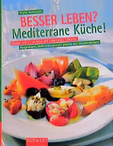 Besser leben mediterrane - besser,