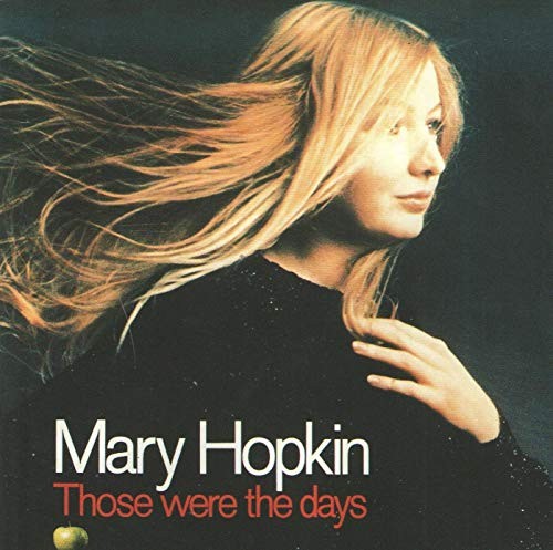 Hopkin mary those were the - mary,