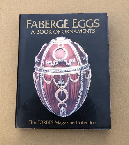 Faberge eggs book of - eggs:, a