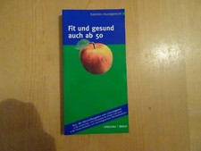 Fit und gesund auch ab 50 Kalorien mundgerecht  Umschau / Braus gut Zust. Fotos