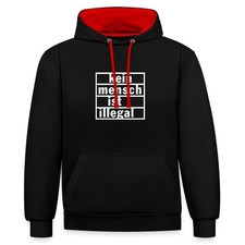 Politik Kein Mensch Ist Illegal Sprüche Kontrast Hoodie