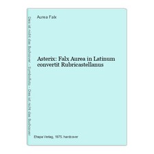 Asterix: Falx Aurea in Latinum convertit Rubricastellanus Falx, Aurea: