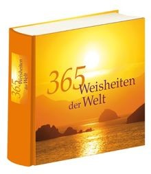 365 weisheiten der - welt, von