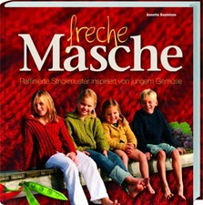 Freche Masche - Raffinierte