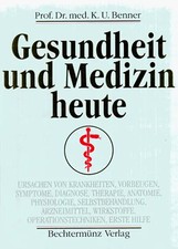Gesundheit und Medizin heute