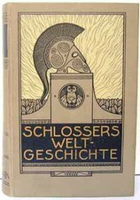 Schlossers weltgeschichte band - schlossers,