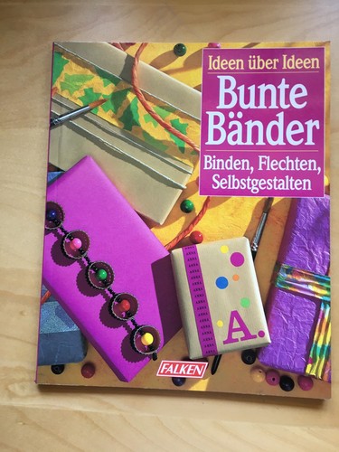 Bastelbuch bunte bänder - bunte,