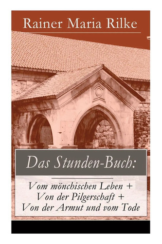 Das stunden buch rainer maria - rainer,